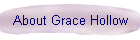 About Grace Hollow